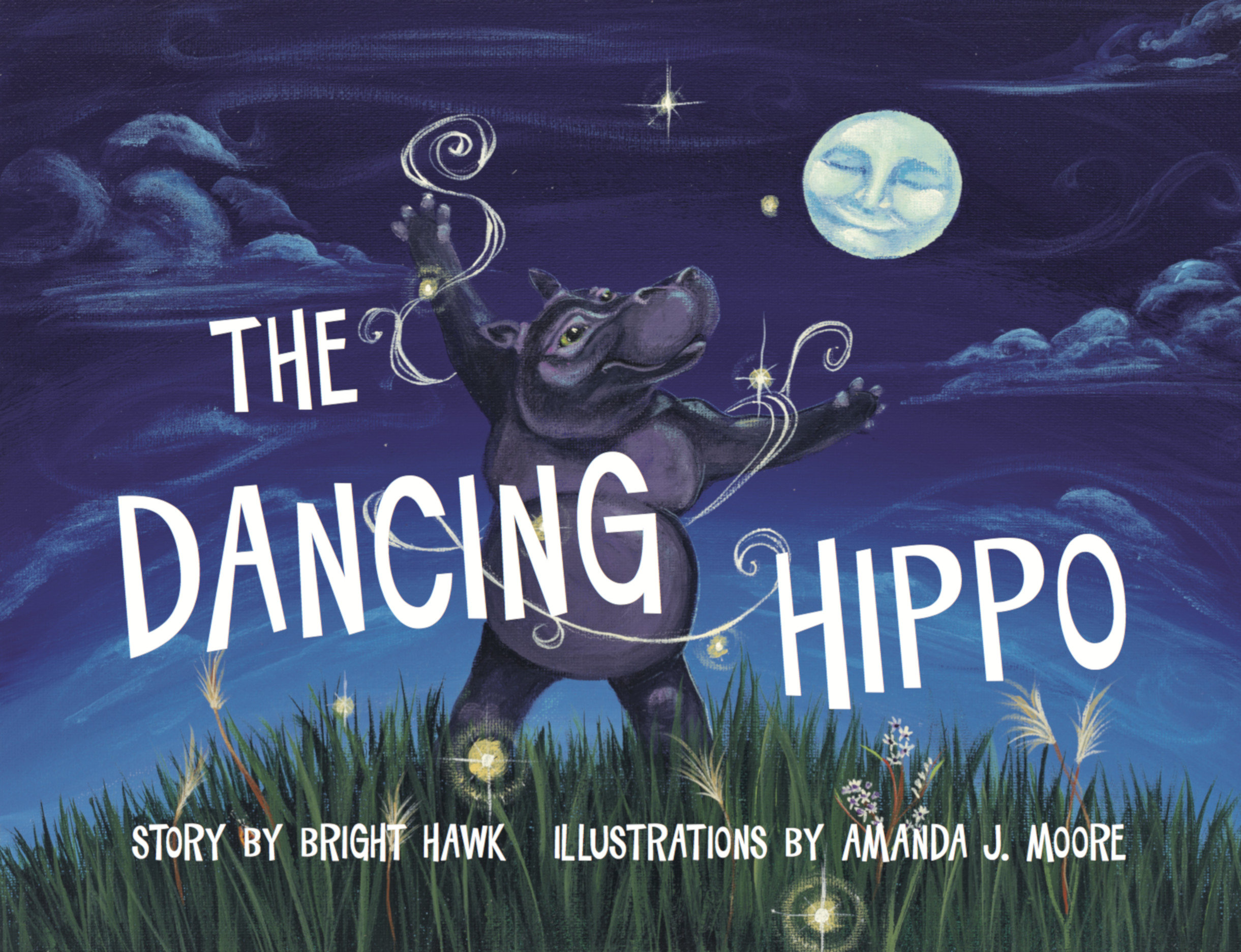 The Dancing Hippo by Bright Hawk & Amanda Moore