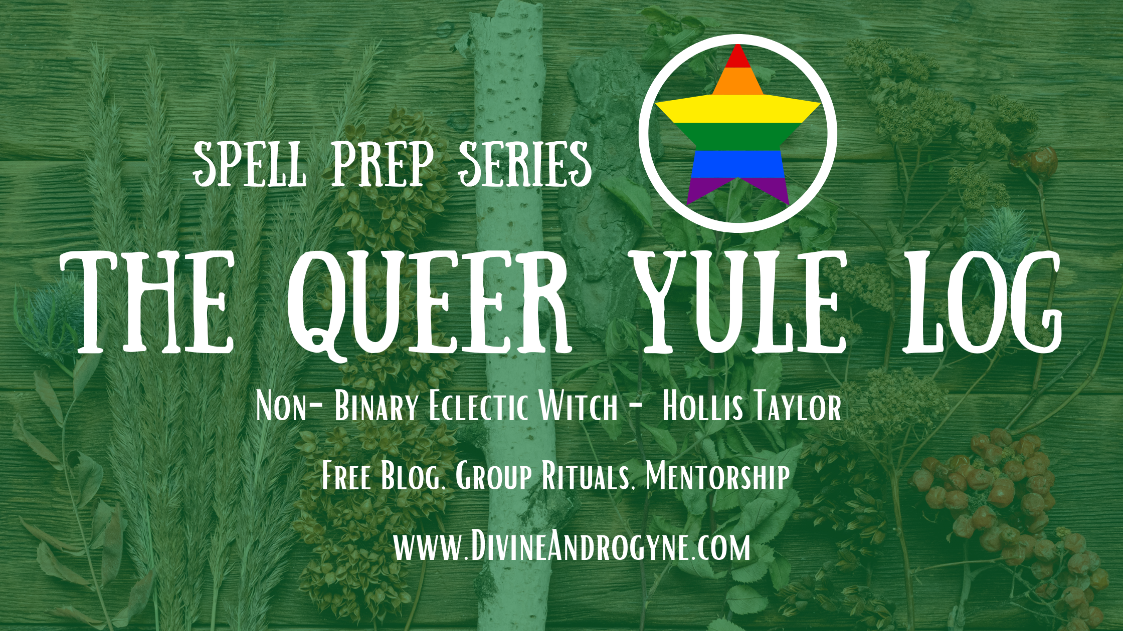 Spell Preparations: The Queer Yule Log