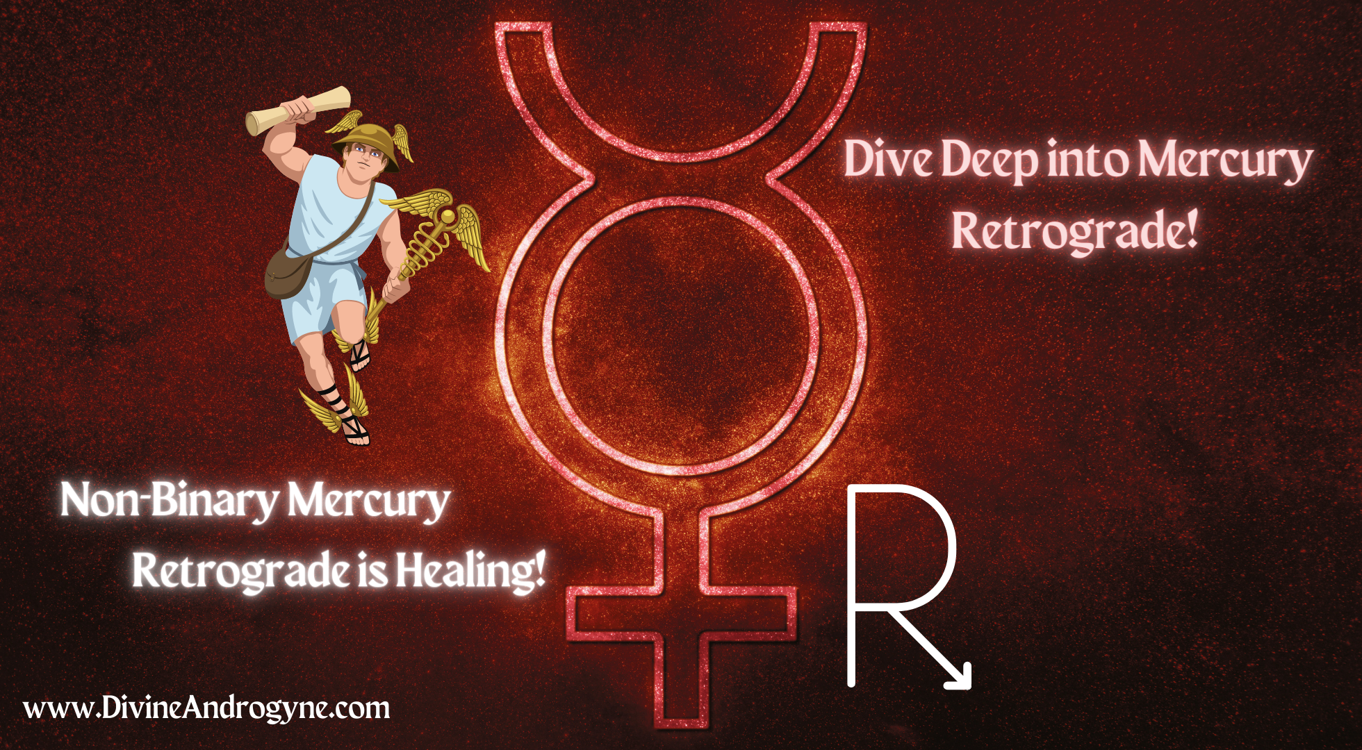 Mercury is Nonbinary & Retrograde is Healing!