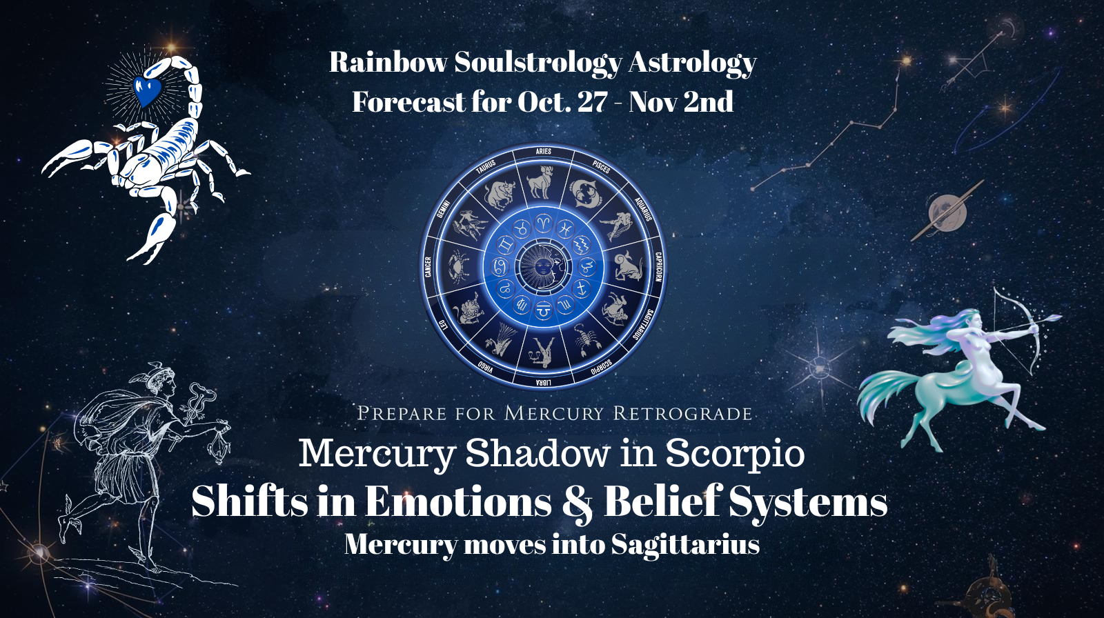 Rainbow Soulstrology weekly astrology forecast for October 27 to November 2 showing zodiac wheel with Mercury Shadow in Scorpio and belief system shifts theme